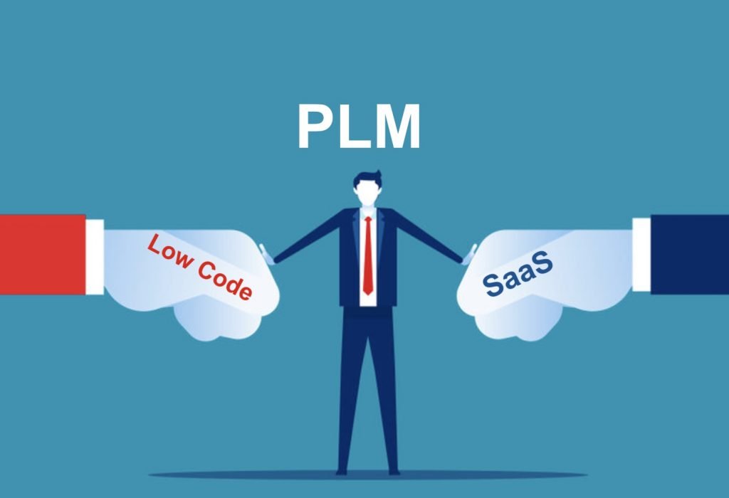 Low Code vs SaaS PLM Low Code vs SaaS PLM