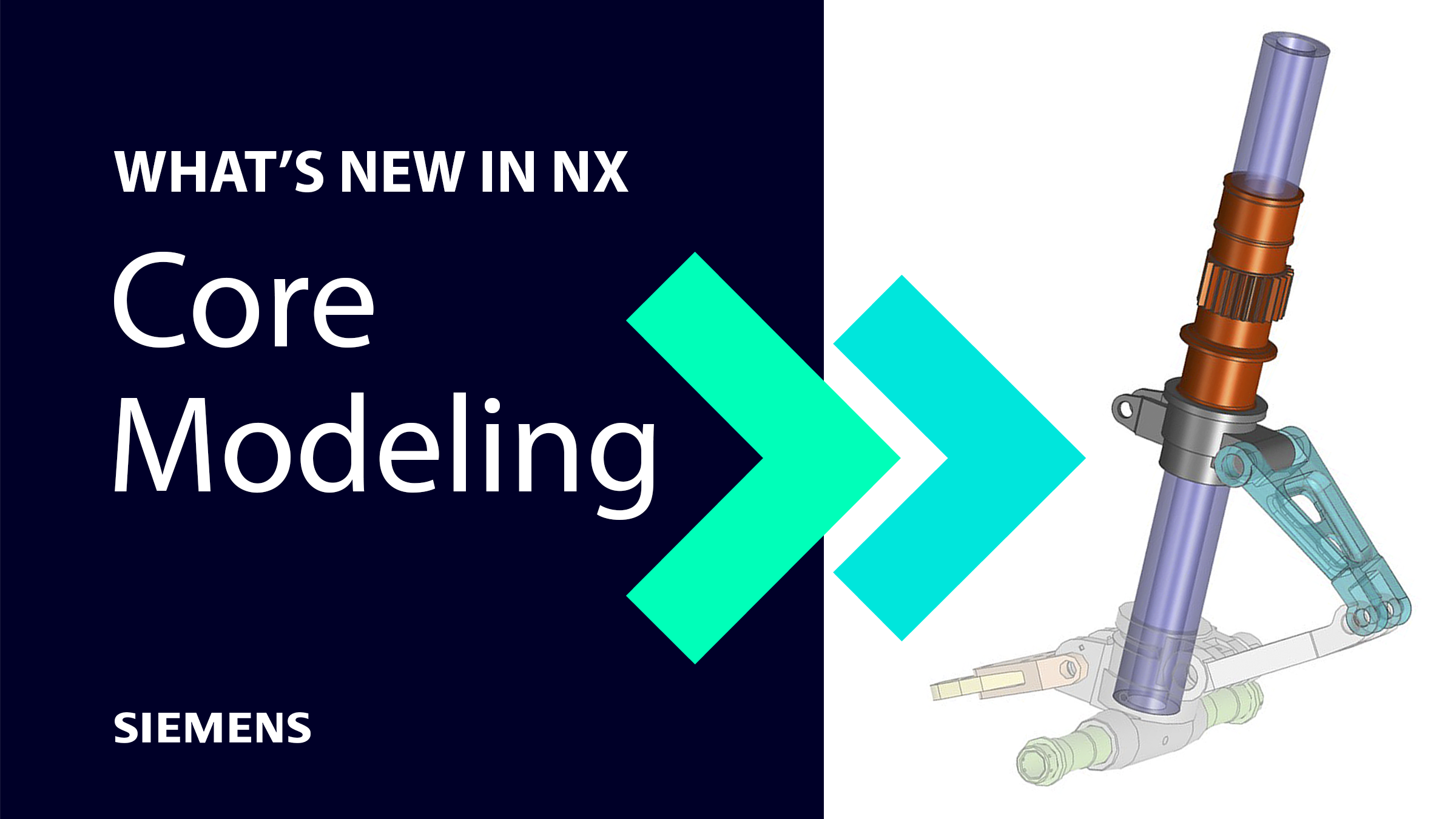 What’s new in NX | Core Modeling 2 Core Modeling Main