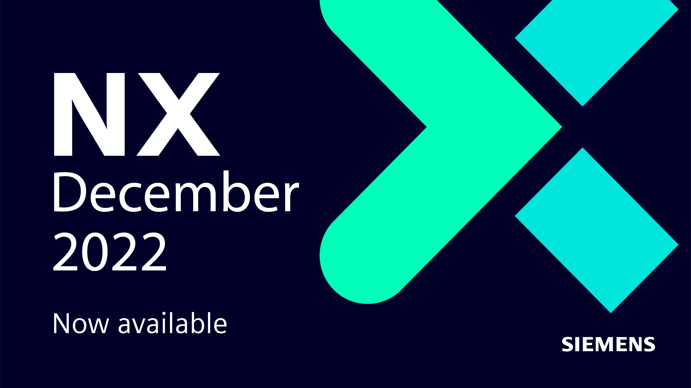 NX December 2022 Release | Now Available! 2 NX December 2022 Now Available text