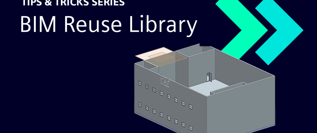 BIM Reuse Library | NX Powerful New Features Release 6 Blog Header ReUse Library 1024x576 1