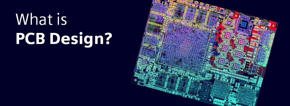 What is PCB design? - Electronic Systems Design 1 5 Practices PCB Designers Should Avoid