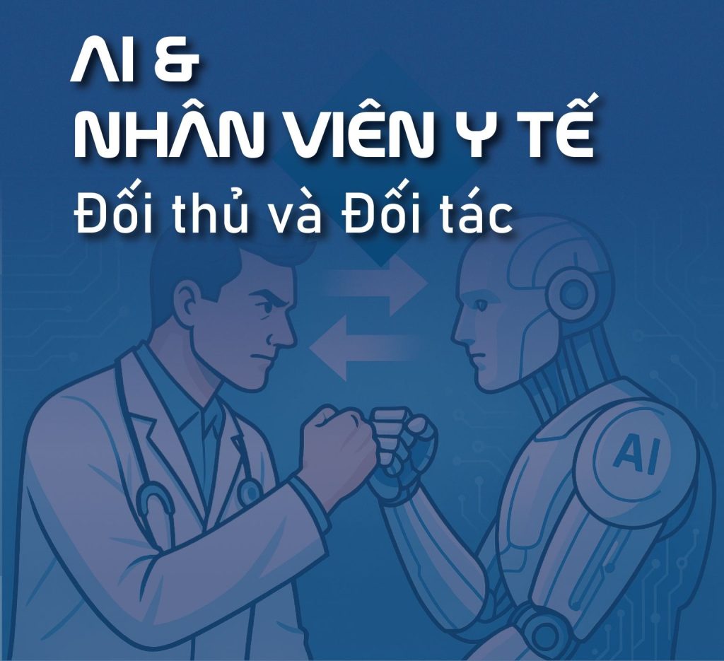 AI Xâm Nhập Y Tế: "Kẻ Thế Vai" Đáng Gờm Hay "Cánh Tay Phải" Đắc Lực Của Nhân Viên Y Tế? 2 AI Xâm Nhập Y Tế: "Kẻ Thế Vai" Đáng Gờm Hay "Cánh Tay Phải" Đắc Lực Của Nhân Viên Y Tế?